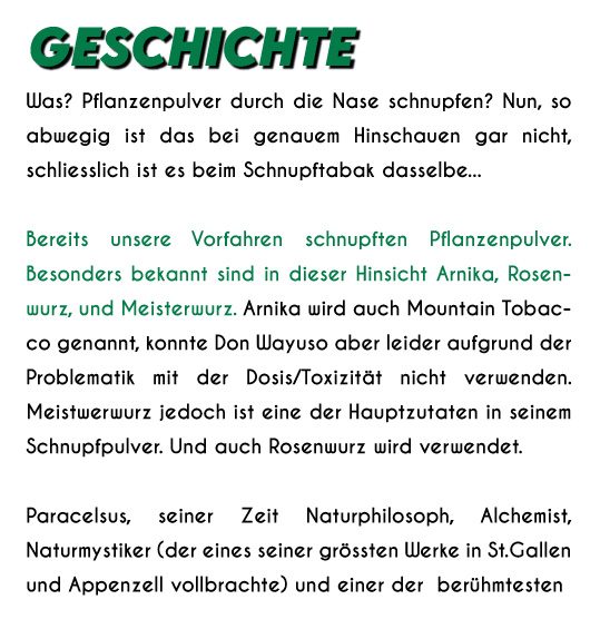 Schnupfpulver mobil Geschichte - Don Wayuso - POWER OF NATURE