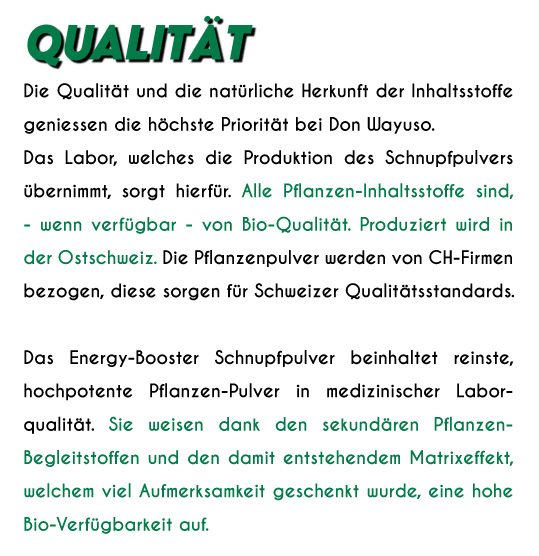 Schnupfpulver mobil Qualitaet - Don Wayuso - POWER OF NATURE